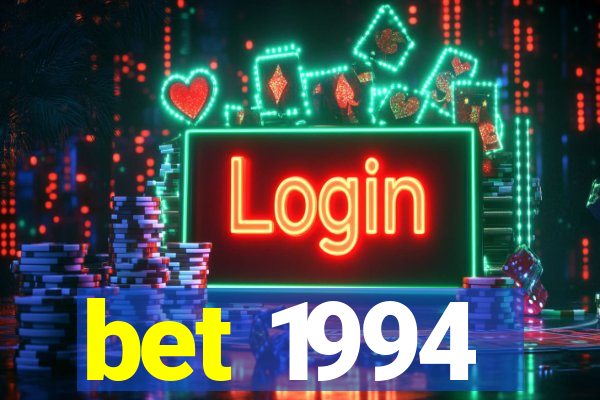 bet 1994